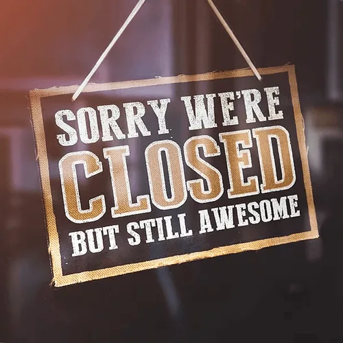 Restaurant closed sign during covid